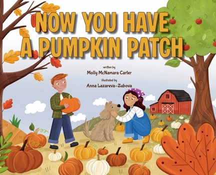 Hardcover Now You Have a Pumpkin Patch Book