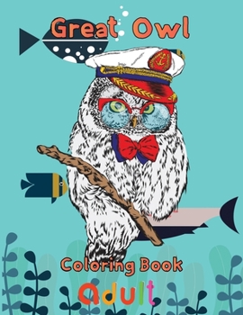 Paperback Great owl Coloring Book adult: 8.5''x11''/owl coloring book