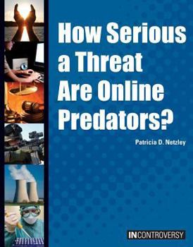 Library Binding How Serious a Threat Are Online Predators? Book