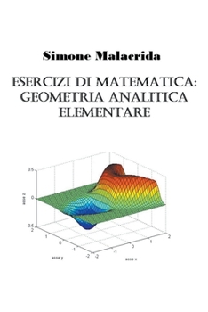 Paperback Esercizi di matematica: geometria analitica elementare [Italian] Book