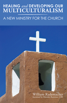 Paperback Healing and Developing Our Multiculturalism: A New Ministry for the Church Book