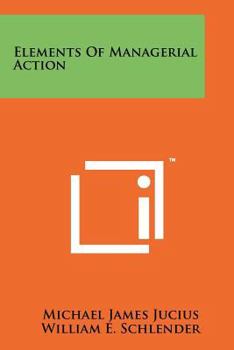 Paperback Elements of Managerial Action Book