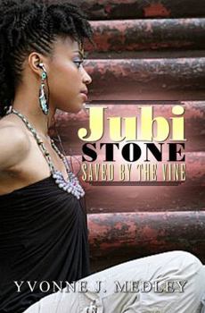 Paperback Jubi Stone:: Saved by the Vine Book