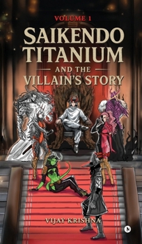 Hardcover SAIKENDO TITANIUM and The Villain's Story Book