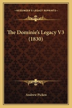 Paperback The Dominie's Legacy V3 (1830) Book