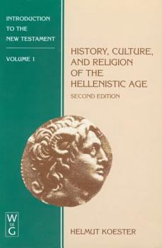 Introduction to the New Testament: History, Culture, and Religion of the Hellenistic Age - Book #1 of the Introduction to the New Testament