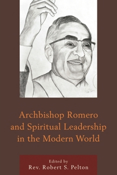 Paperback Archbishop Romero and Spiritual Leadership in the Modern World Book