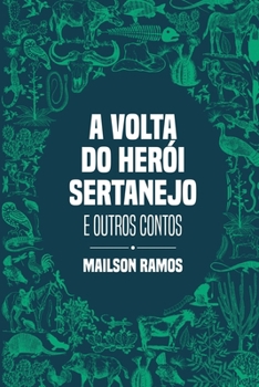 Paperback A Volta do Herói Sertanejo [Portuguese] Book