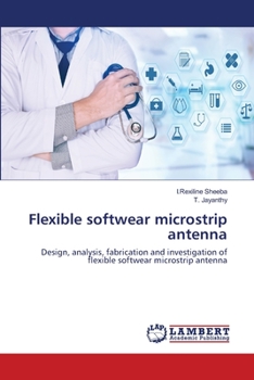 Paperback Flexible softwear microstrip antenna Book