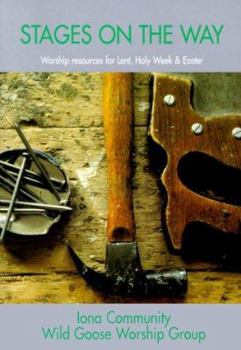 Paperback Stages on the Way: Iona Community Wild Goose Worship Group Book