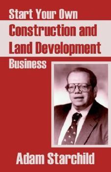 Paperback Start Your Own Construction and Land Development Business Book