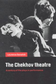 Paperback The Chekhov Theatre: A Century of the Plays in Performance Book