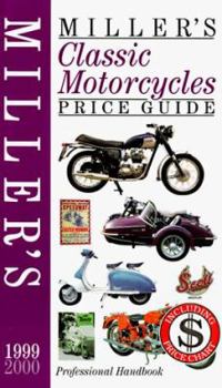 Hardcover Miller's: Classic Motorcycles: Price Guide 1999/2000 Book
