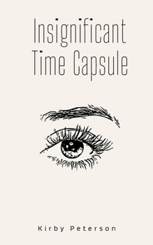 Paperback Insignificant Time Capsule Book