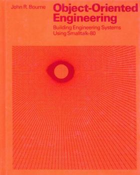 Hardcover Object-Oriented Engineering: Building Engineering Systems Usig Smalltalk-80 Book