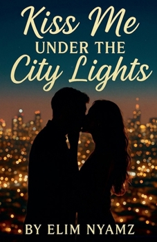 Paperback Kiss Me Under the City Lights Book