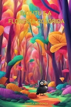 Paperback Batutu e a Floresta Colorida [Portuguese] Book