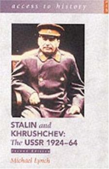 Paperback Stalin and Khrushchev: the USSR 1924-1964 (Access to History) Book