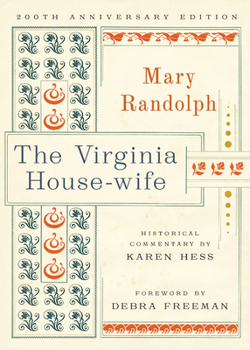 Hardcover The Virginia House-Wife: 200th Anniversary Edition Book