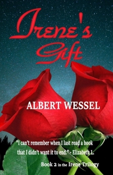 Paperback Irene's Gift: The Universe is Unfolding as It Should Book