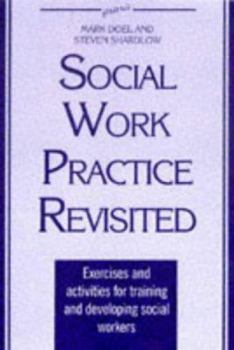 Hardcover The New Social Work Practice: Exercises and Activities for Training and Developing Social Workers Book