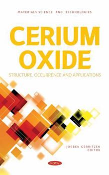 Hardcover Cerium Oxide: Structure, Occurrence and Applications Book