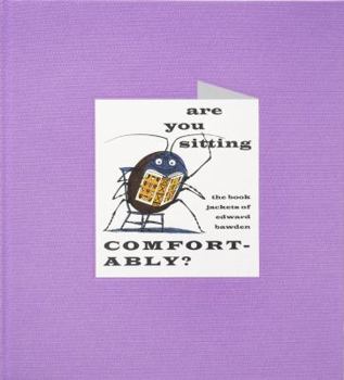 Hardcover Are you sitting comfortably? The book jackets of Edward Bawden Book
