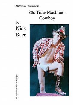 Paperback Male Nude Photography- 80s Time Machine - Cowboy Book