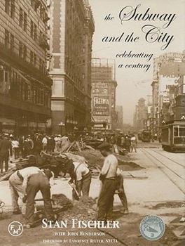 Paperback The Subway and the City: Celebrating a Century Book
