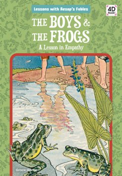 Library Binding Boys & the Frogs: A Lesson in Empathy: A Lesson in Empathy Book