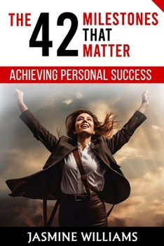 Paperback Achieving Personal Success: The 42 Milestones That Matter Book