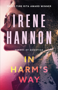 In Harm's Way - Book #3 of the Heroes of Quantico