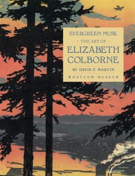 Paperback Evergreen Muse: The Art of Elizabeth Colborne Book