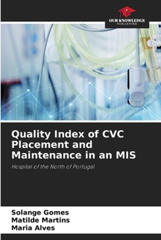 Paperback Quality Index of CVC Placement and Maintenance in an MIS Book