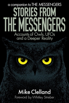 Paperback Stories from The Messengers: Accounts of Owls, UFOs and a Deeper Reality Book