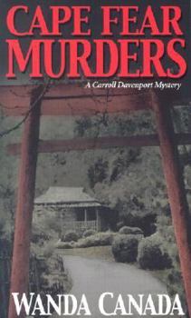 Cape Fear Murders: A Carroll Davenport Mystery (Carroll Davenport Mysteries (Paperback)) - Book #2 of the Carroll Davenport