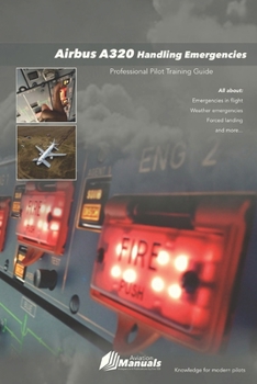 Paperback AIRBUS A320 Handling Emergencies: Professional Pilot Training Guide Book