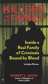 Mass Market Paperback Killers in the Family: Inside a Real Family of Criminals Bound by Blood Book