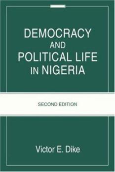 Paperback Democracy And Political Life In Nigeria: Second Edition Book