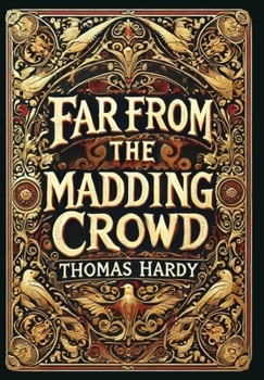 Hardcover Far from the Madding Crowd (Collector's Edition) (Laminated Hardback with Jacket) Book