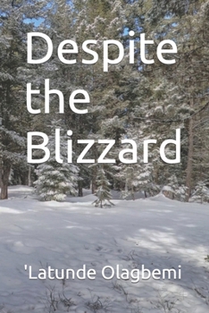 Paperback Despite the Blizzard Book