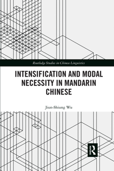 Paperback Intensification and Modal Necessity in Mandarin Chinese Book