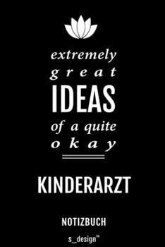 Notizbuch für Kinderärzte / Kinderarzt / Kinderärztin: Originelle Geschenk-Idee [120 Seiten liniertes blanko Papier] (German Edition)