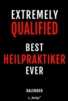 Kalender f�r Heilpraktiker: Immerw�hrender Kalender / 365 Tage Tagebuch / Journal [3 Tage pro Seite] f�r Notizen, Planung / Planungen / Planer, Erinnerungen, Spr�che