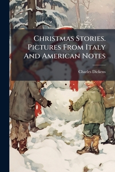 Paperback Christmas Stories. Pictures From Italy And American Notes Book