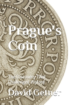 Paperback Prague's Coin: The Discovery That Challenged History Book