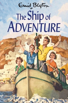 The Ship of Adventure - Book #6 of the Adventure Series