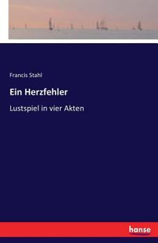 Paperback Ein Herzfehler: Lustspiel in vier Akten [German] Book