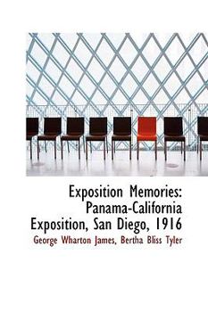 Paperback Exposition Memories: Panama-California Exposition, San Diego, 1916 Book