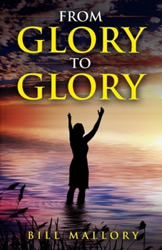 Paperback From Glory to Glory Book